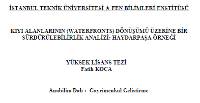 Kıyı Alanlarının (waterfronts) Dönüşümü Üzerine Bir Sürdürülebilirlik Analizi: Haydarpaşa Örneği